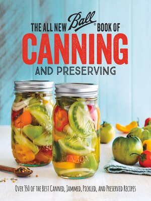 The All New Ball Book of Canning and Preserving - ebook